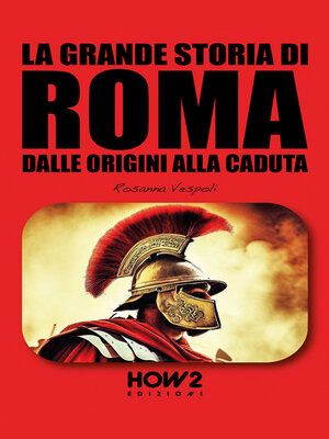 cover image of LA GRANDE STORIA DI ROMA